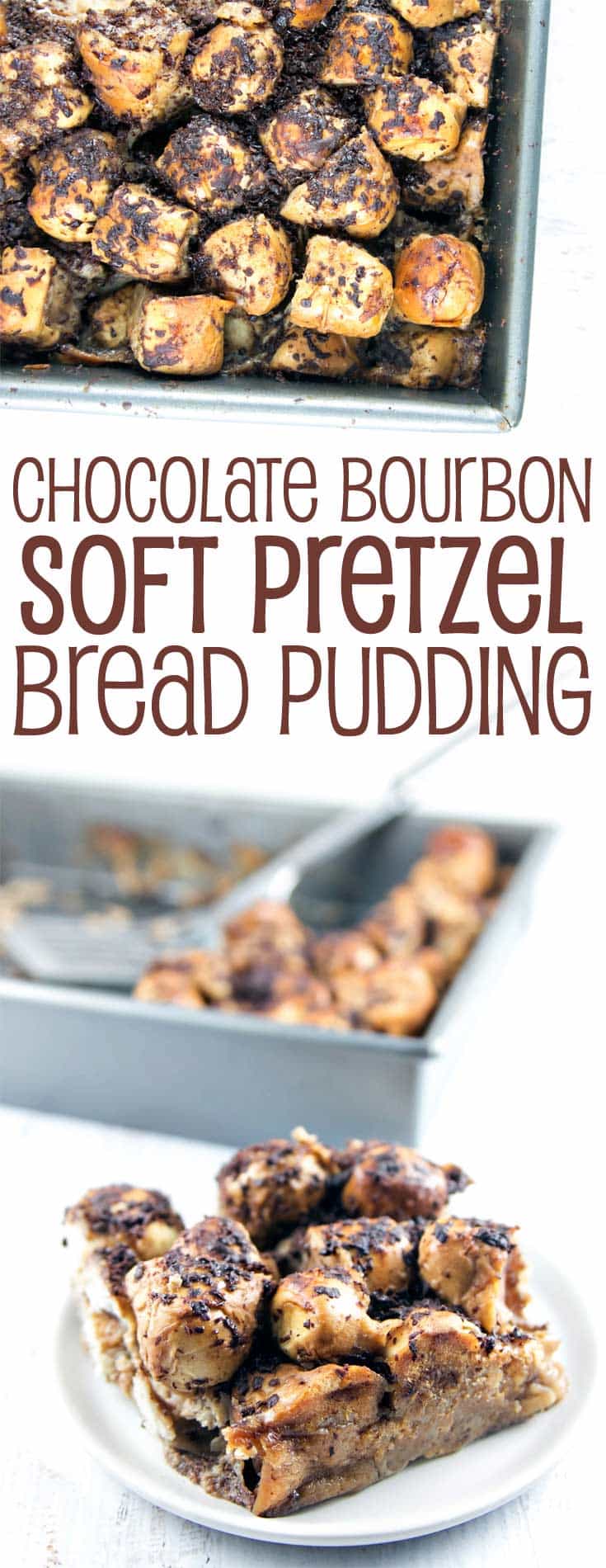 Chocolate Bourbon Soft Pretzel Bread Pudding: sweet and salty, crunchy and soft - an unexpected twist on a crowd-pleasing dessert. {Bunsen Burner Bakery}