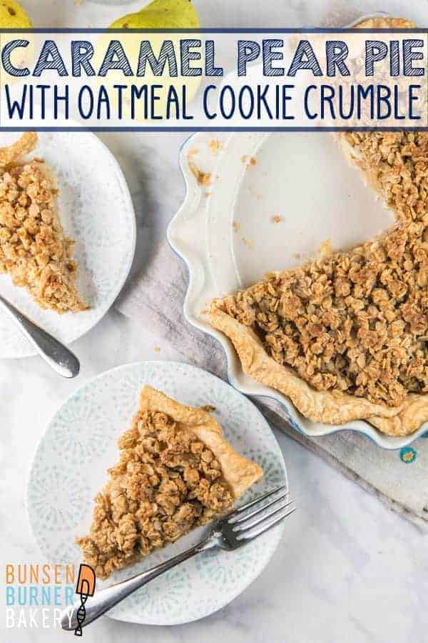 Caramel Pear Pie with Oatmeal Cookie Crumble: Step aside, apple pie -- there's a new fall favorite in town! Cinnamon sugar pears, homemade caramel sauce, and a crunchy oatmeal topping. #bunsenburnerbakery #pie #pearpie #fallbaking